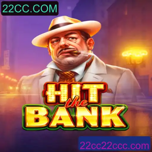 Descubra o Emocionante Mundo de HitTheBank: O Jogo que Conquista 22CC.COM